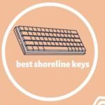 Best Shoreline Keys