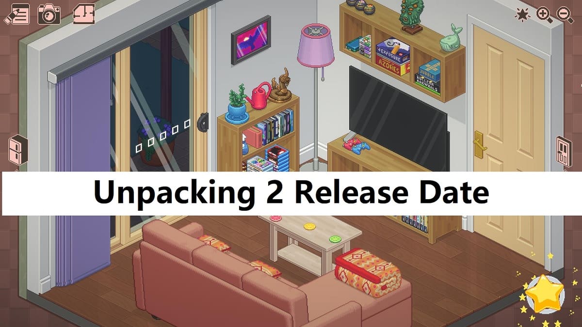 Unpacking 2 Release Date, Hint, News & Rumors